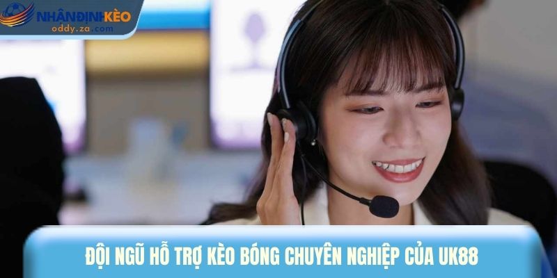 UK88 - Đánh Giá Sự Uy Tín & Chất Lượng Dịch Vụ Nhà Cái 3 Đội ngũ hỗ trợ kèo bóng chuyên nghiệp của UK88