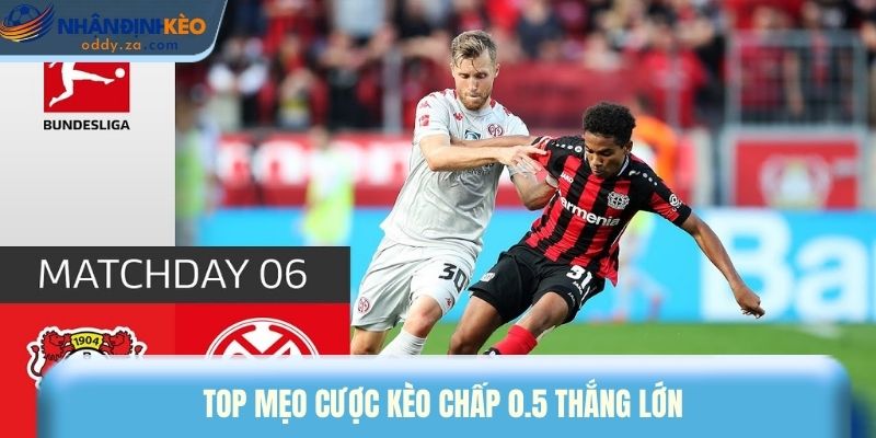 Kèo Chấp 0.5 Châu Á - Cách Chọn Thời Điểm Vào Kèo Chuẩn 3 Top mẹo cược kèo chấp 0.5 thắng lớn